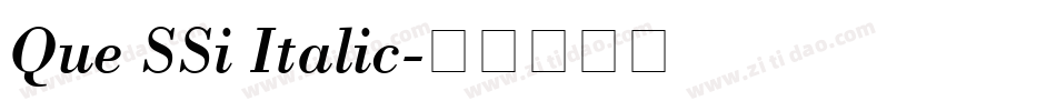 Que SSi Italic字体转换
